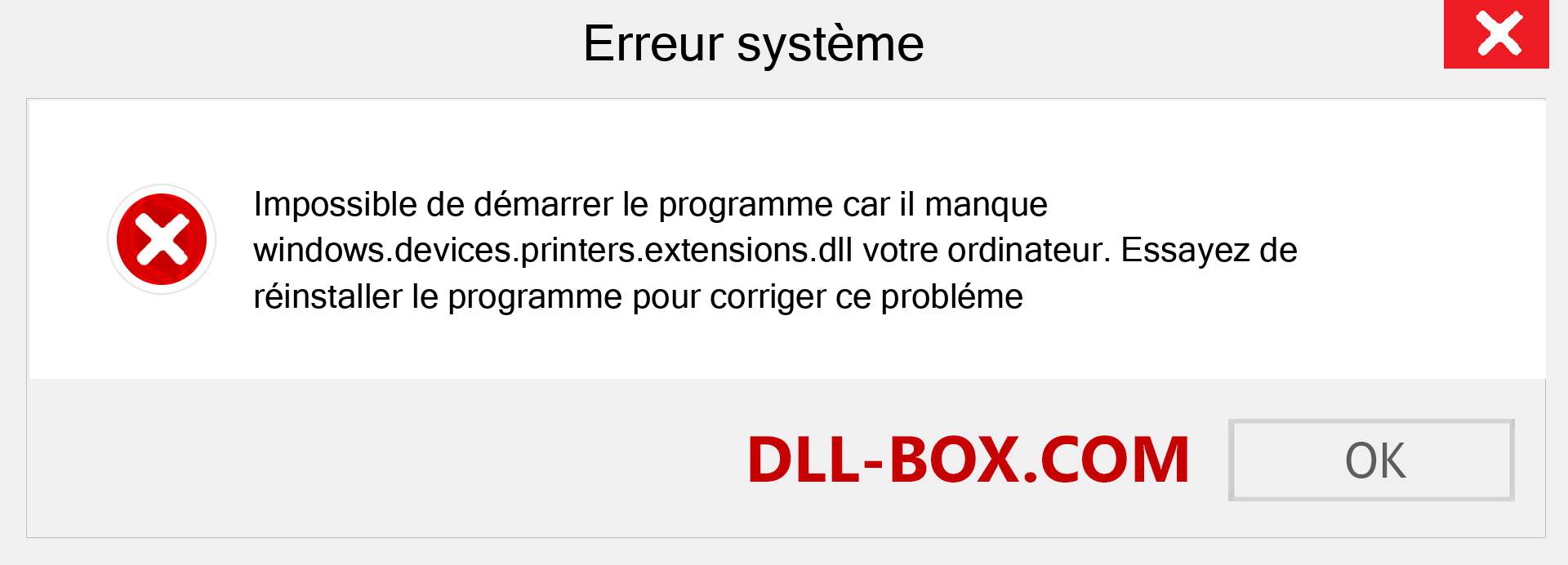 Le fichier windows.devices.printers.extensions.dll est manquant ?. Télécharger pour Windows 7, 8, 10 - Correction de l'erreur manquante windows.devices.printers.extensions dll sur Windows, photos, images